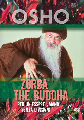 Risultati immagini per Osho da: Zorba